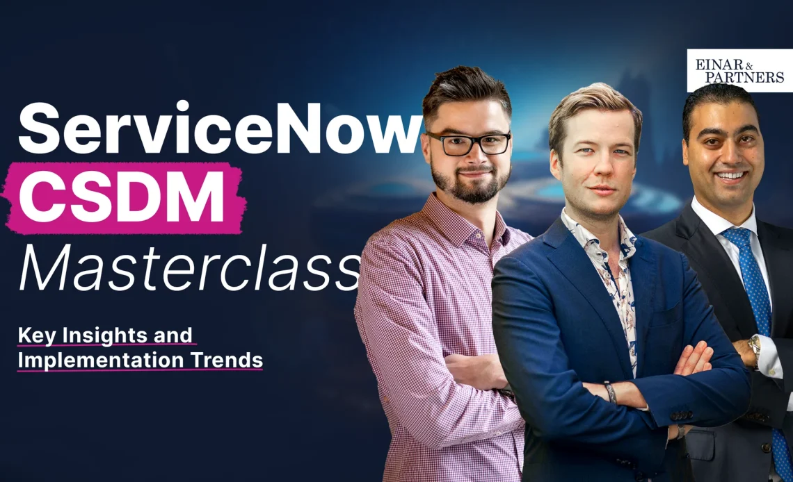 ServiceNow CSDM Masterclass Insights and Best Practices from 35 Implementations